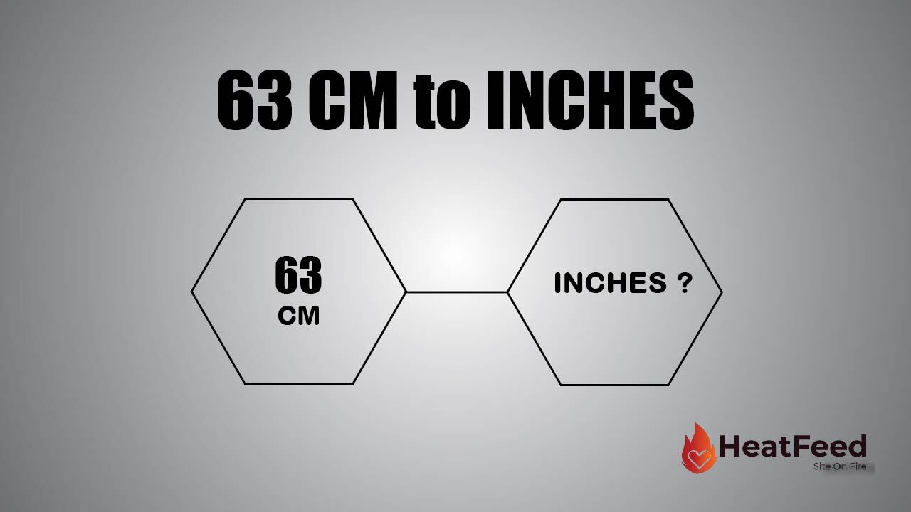 63 cm to inches: Quick Conversion Guide