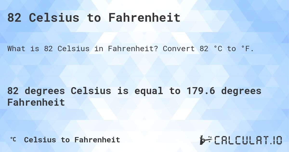 82 Celsius to Fahrenheit: Quick Conversion Guide