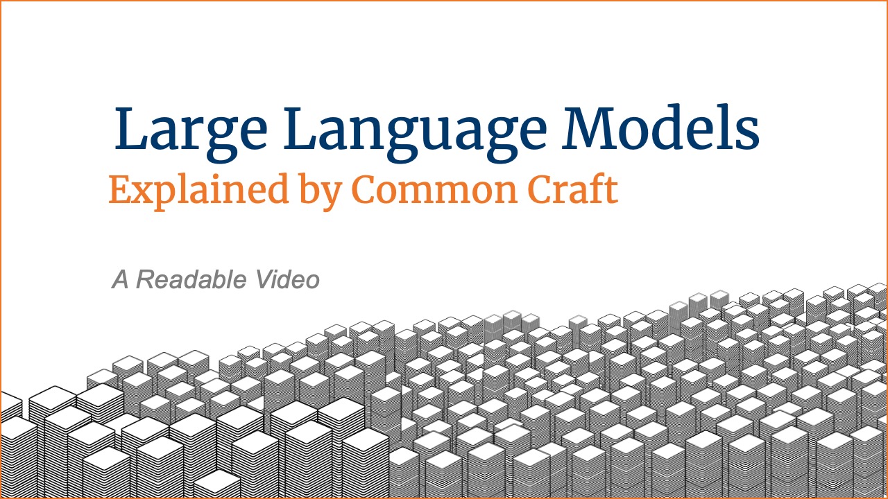 Large Language Models Explained Common Craft Large Language Models Explained Common Craft