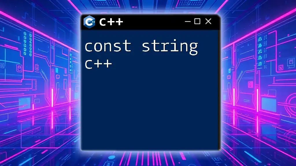 Understanding Const String In Cpp A Quick Guide Understanding Const String In Cpp A Quick Guide